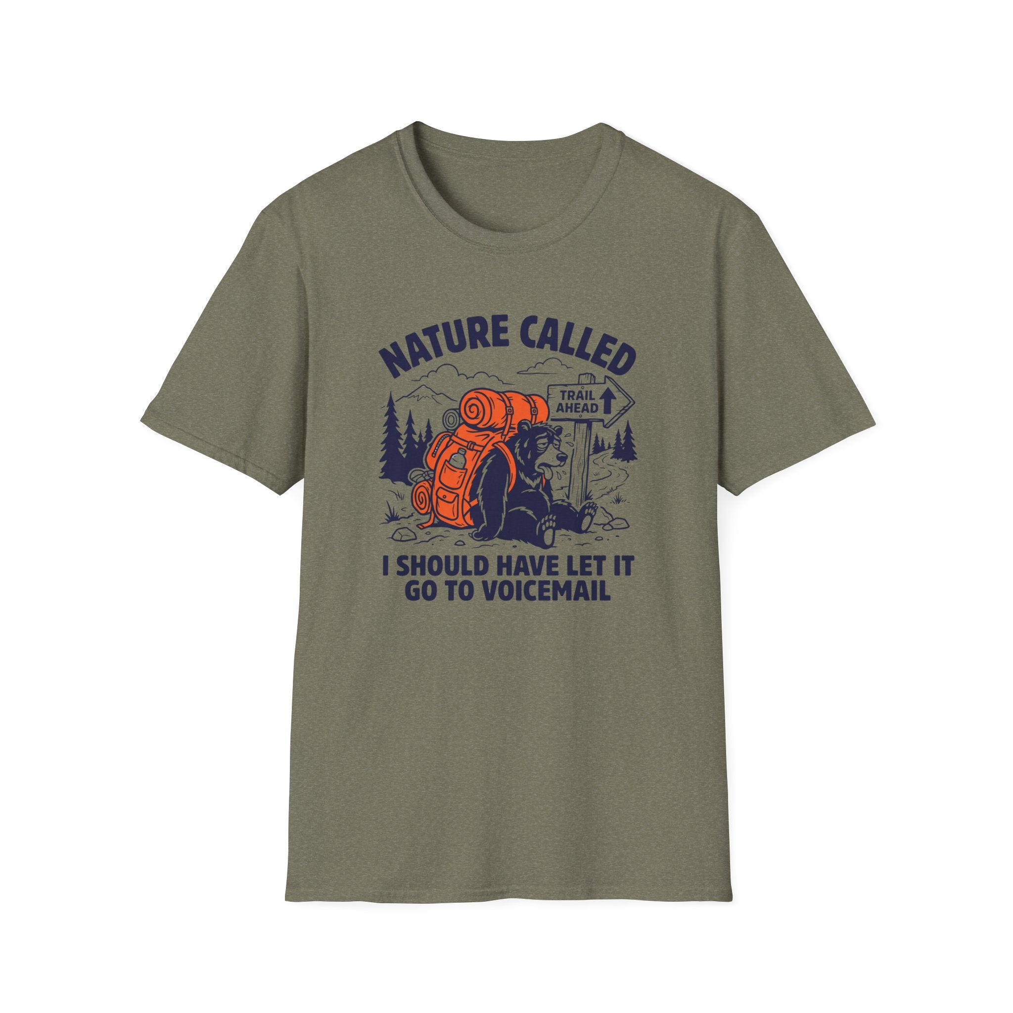 Nature Called I Should Have Let It Go To Voicemail T‑Shirt