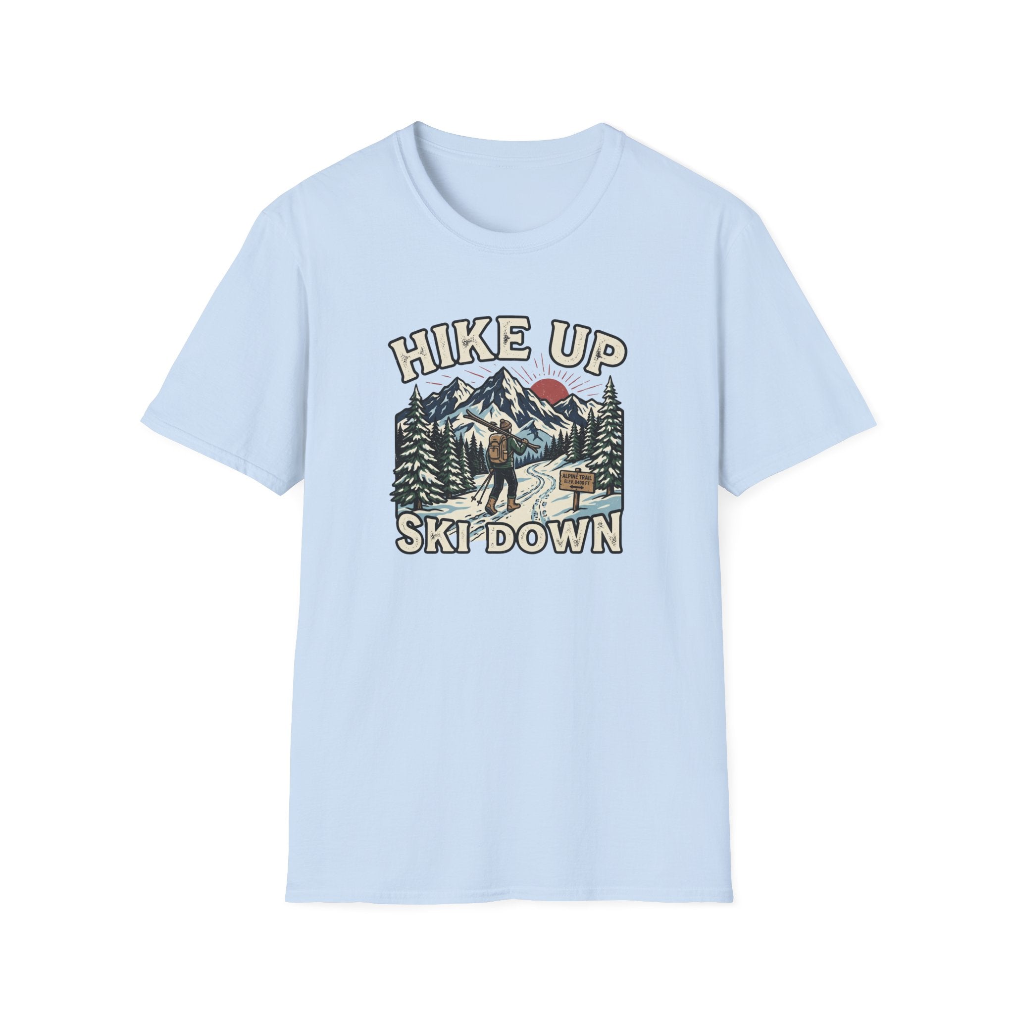 Hike Up Ski Down T‑Shirt