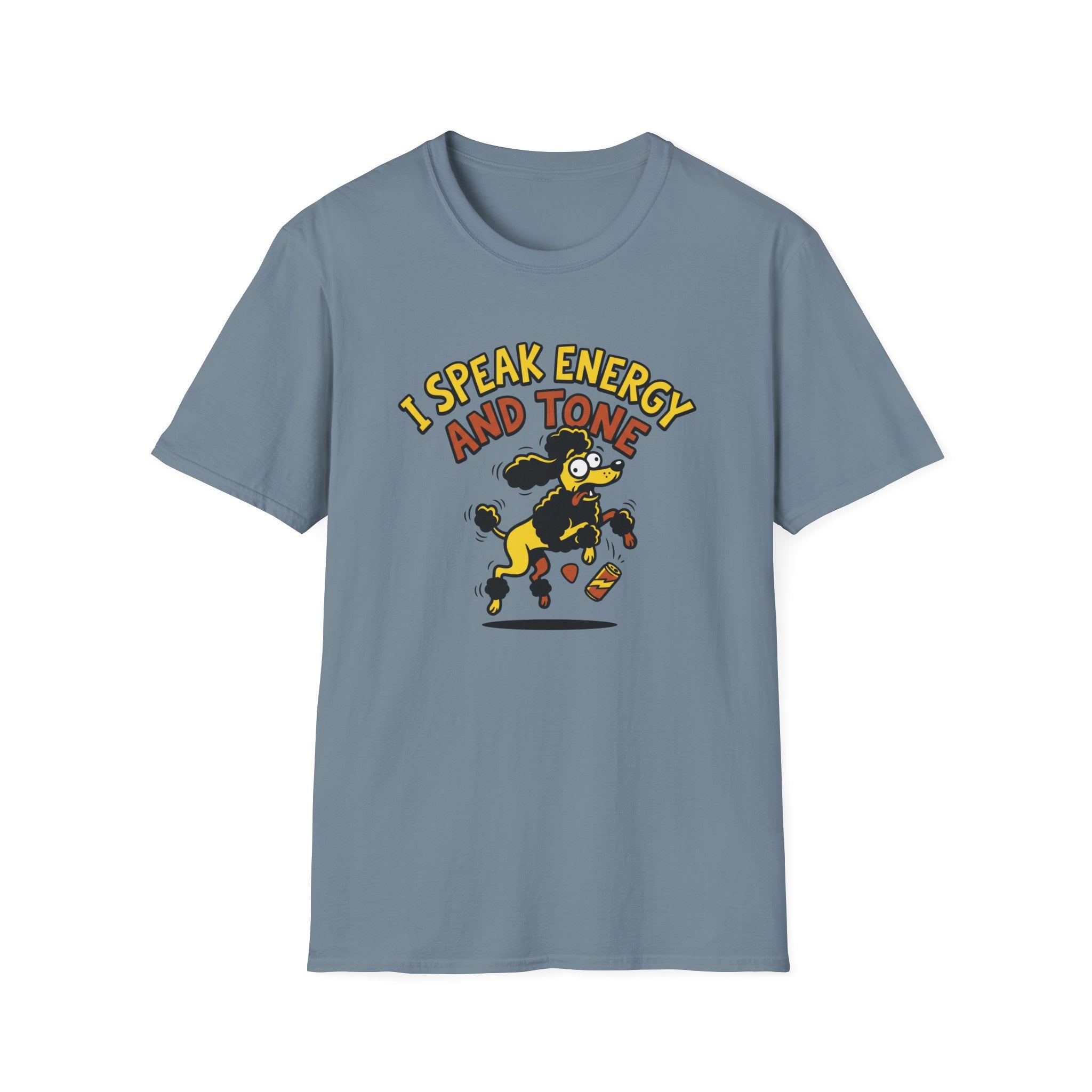 I Speak Energy Poodle T‑Shirt