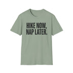 Hike Now Nap Later T‑Shirt