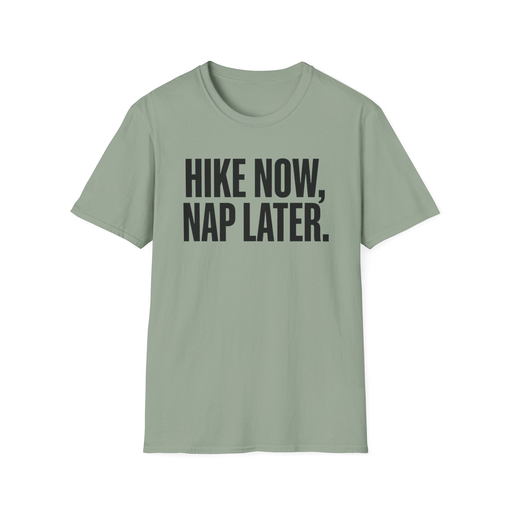 Hike Now Nap Later T‑Shirt