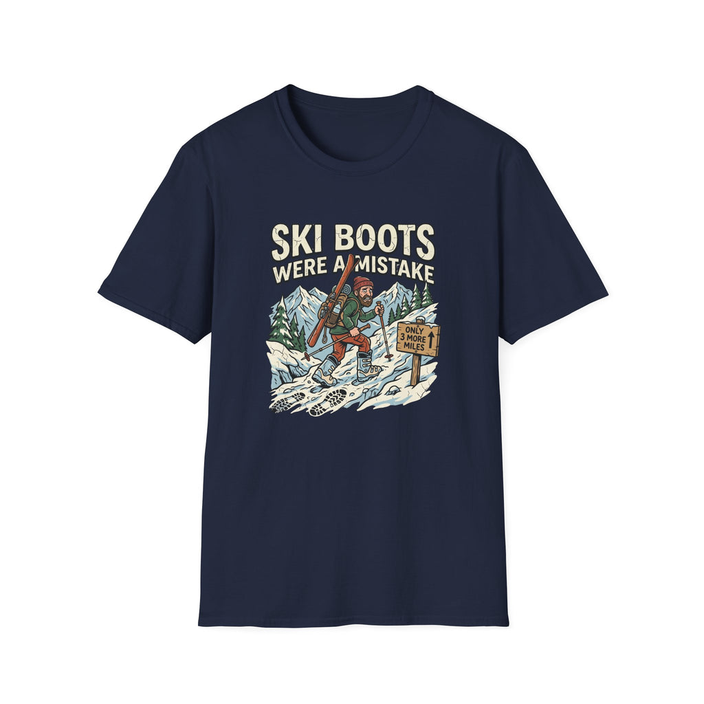 Ski Boots were a Mistake T‑Shirt