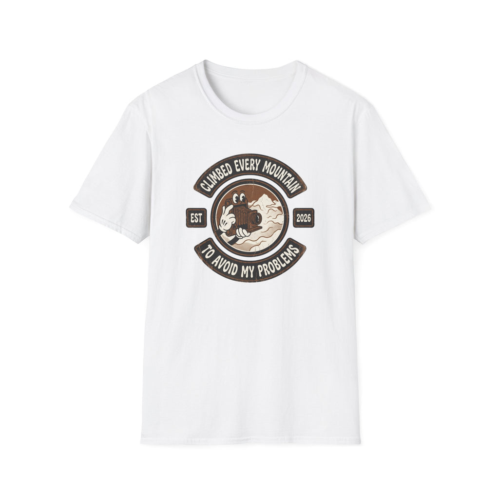 Climbed Every Mountain to Avoid My Problems T‑Shirt