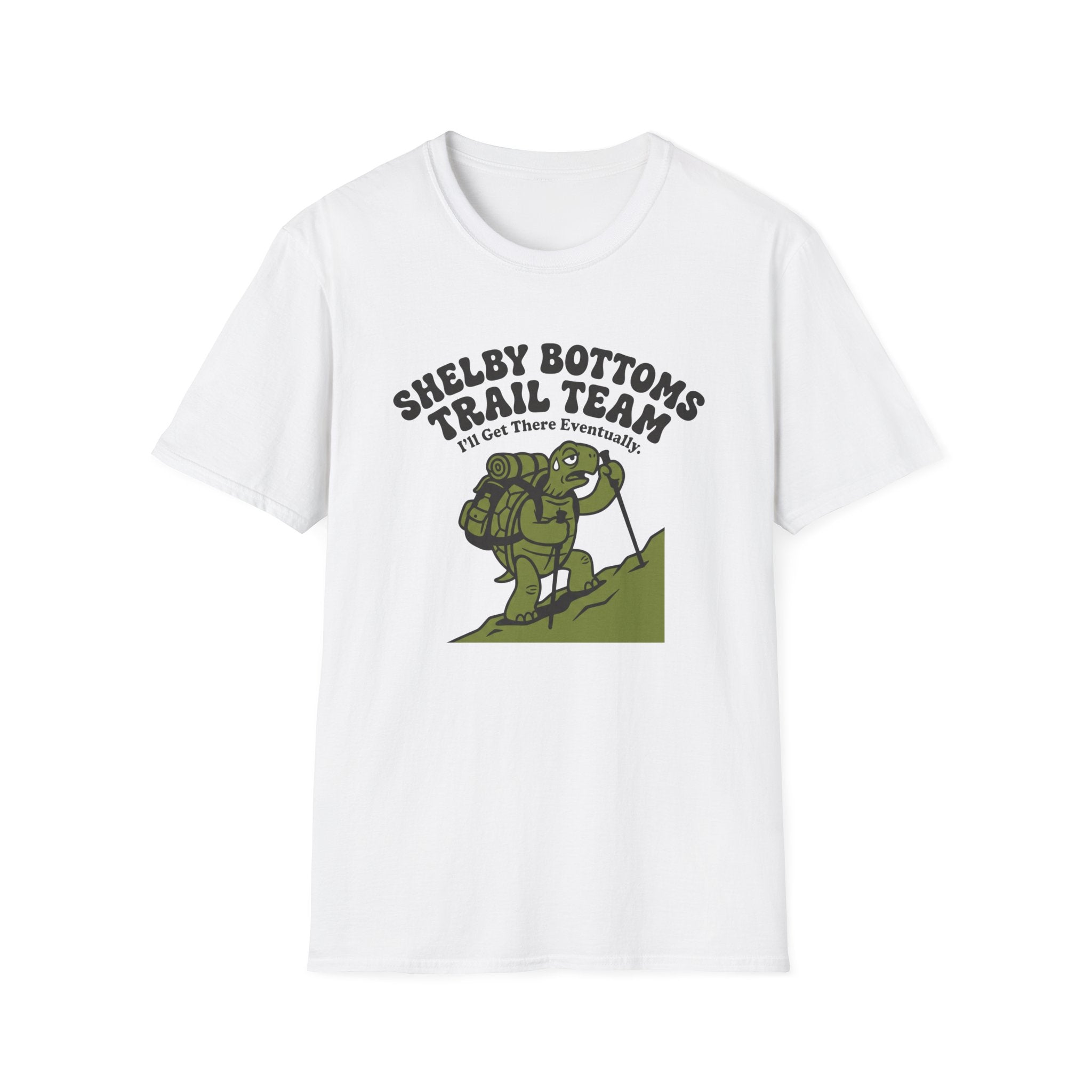 I'll Get There Eventually T‑Shirt