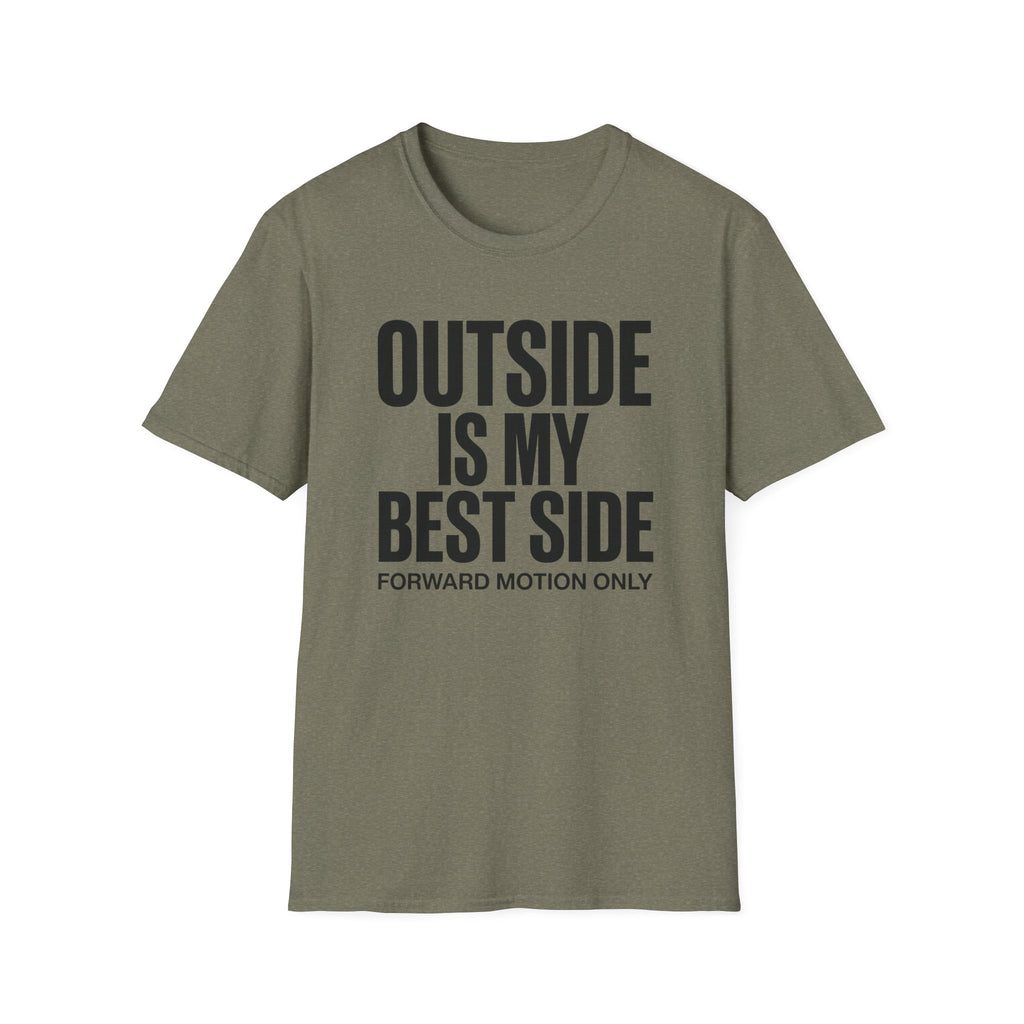 Outside is My Best Side T‑Shirt
