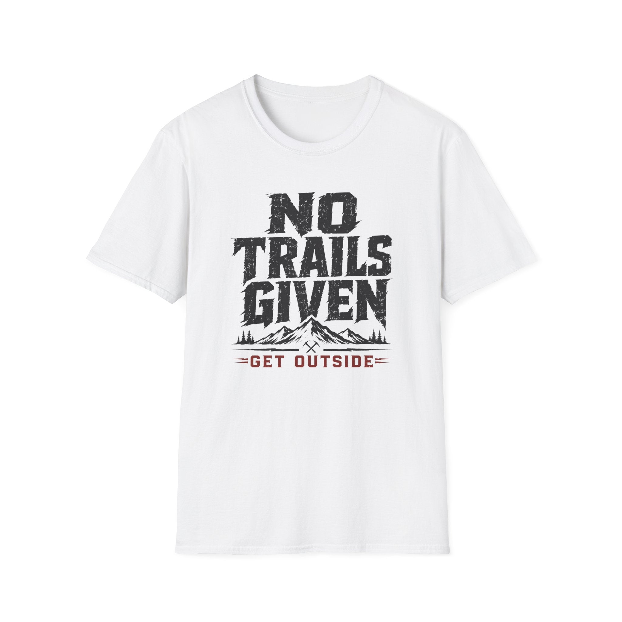 No Trails Given T‑Shirt