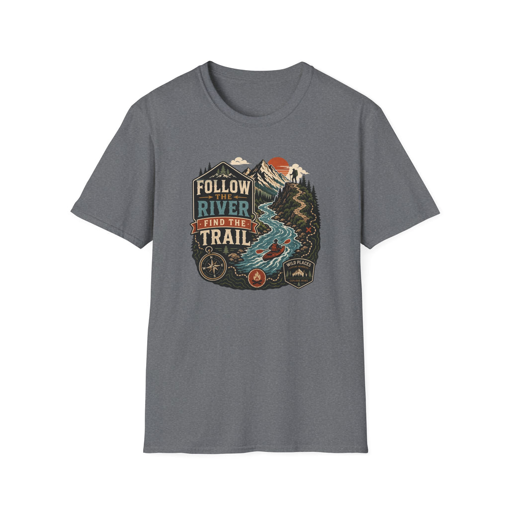 Follow the River Find the Trail T‑Shirt