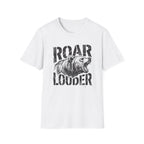 Bear Roar Louder T‑Shirt