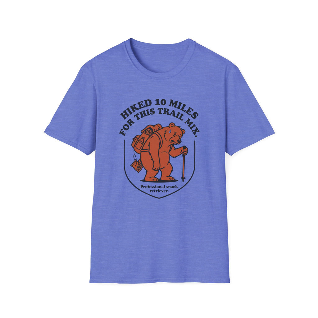 Hiked 10 Miles for this Trail Mix T‑Shirt