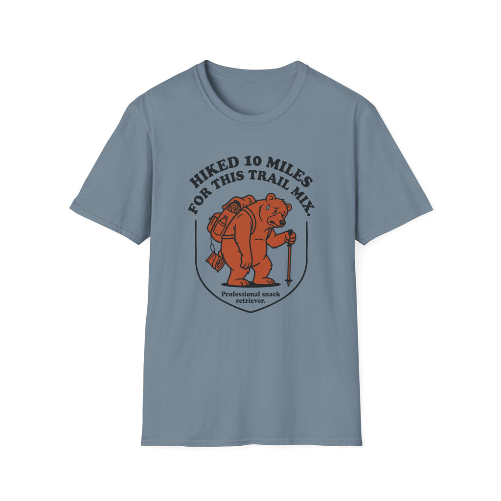 Hiked 10 Miles for this Trail Mix T‑Shirt
