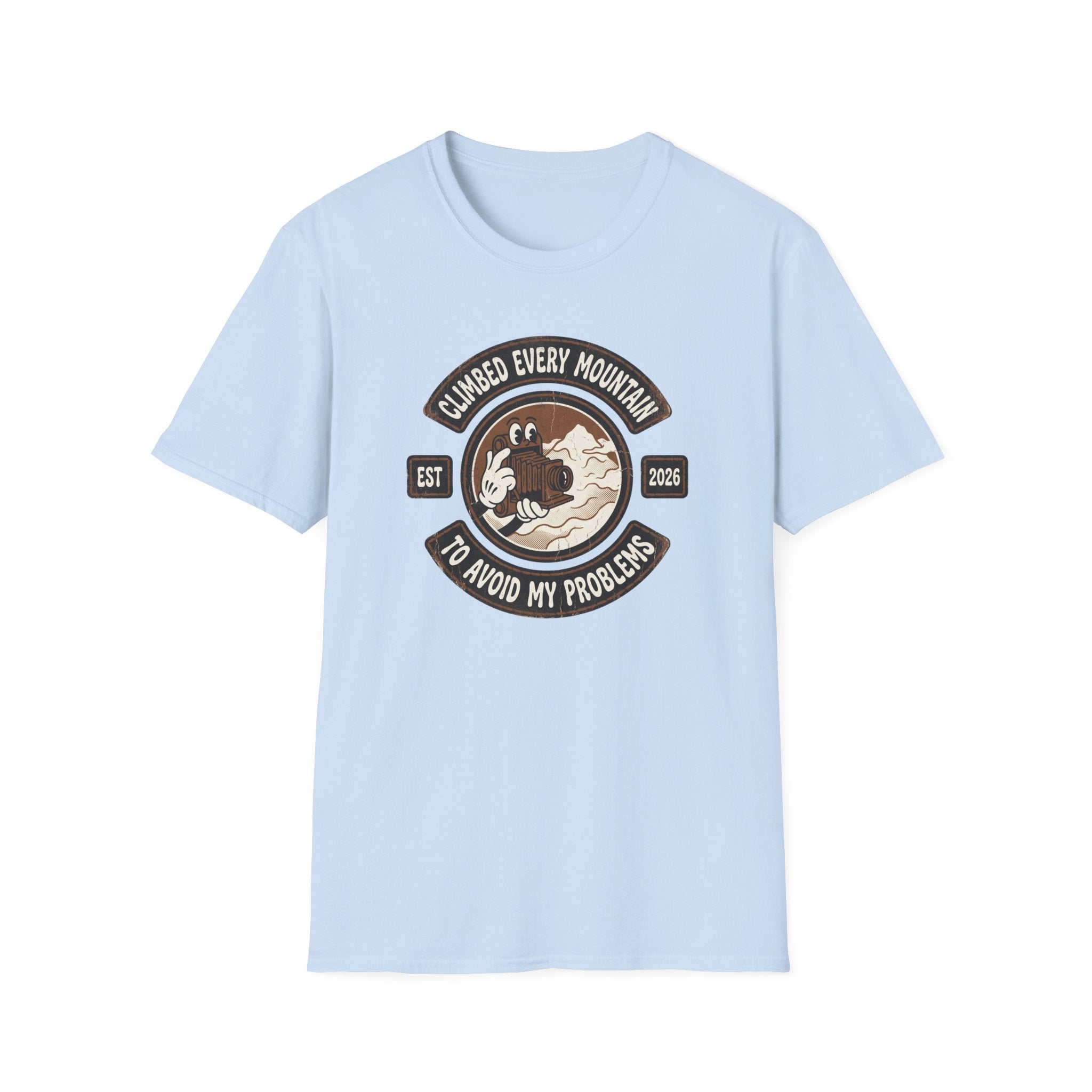 Climbed Every Mountain to Avoid My Problems T‑Shirt