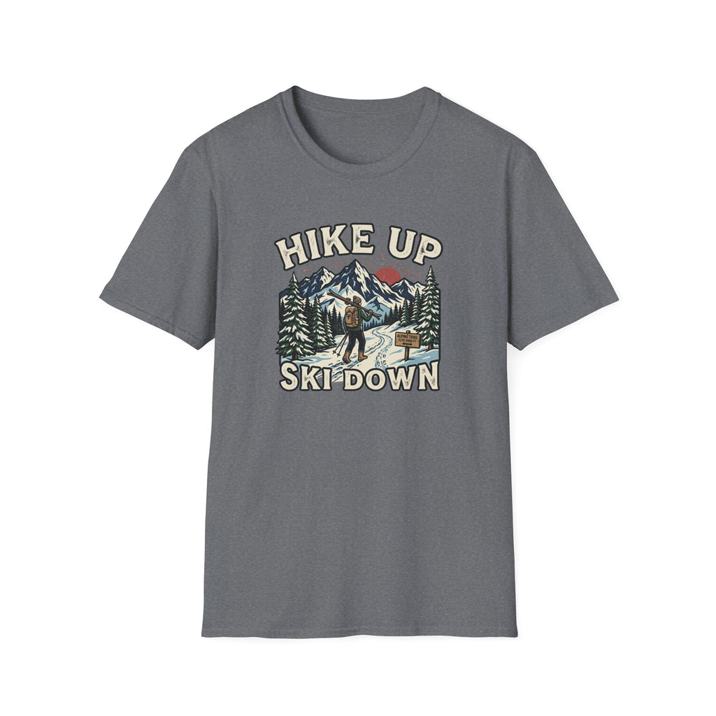 Hike Up Ski Down T‑Shirt