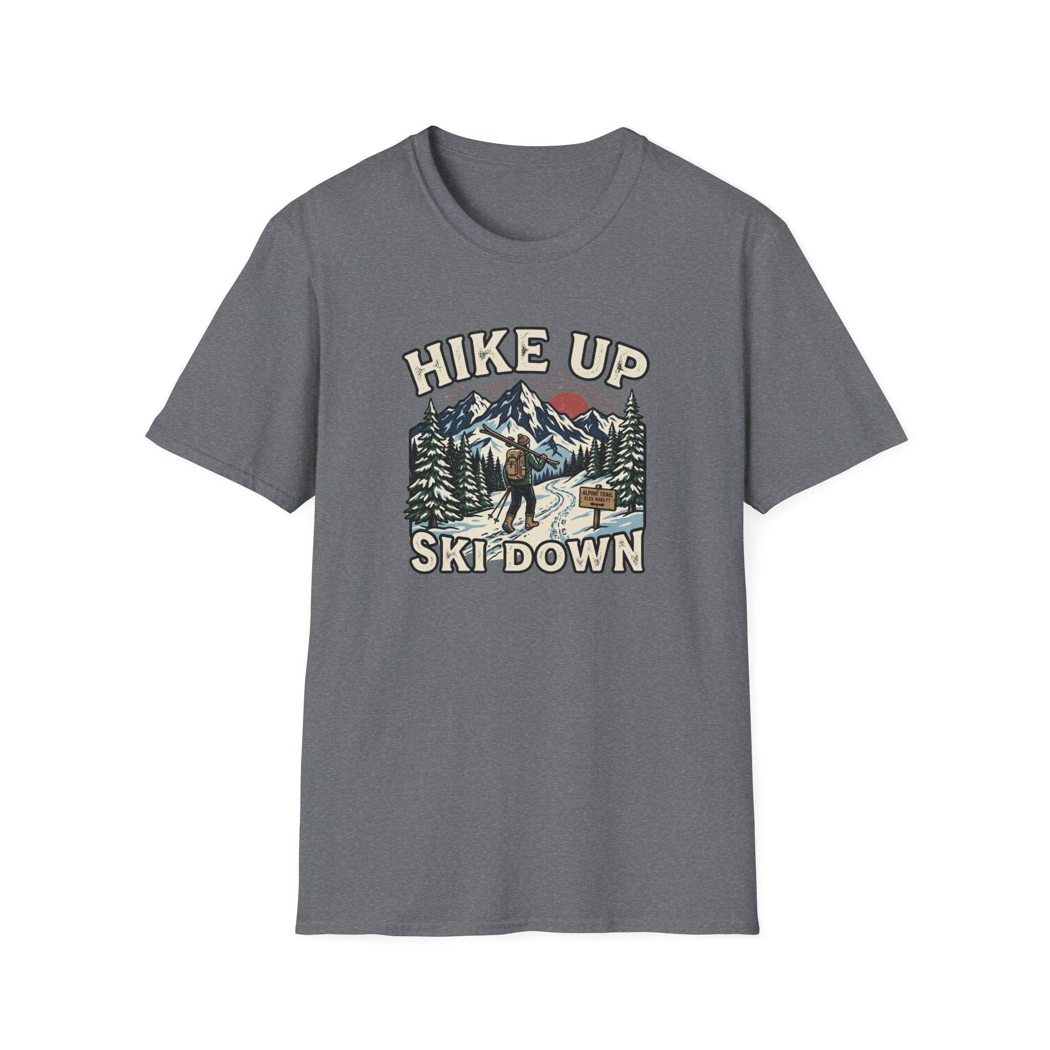 Hike Up Ski Down T‑Shirt