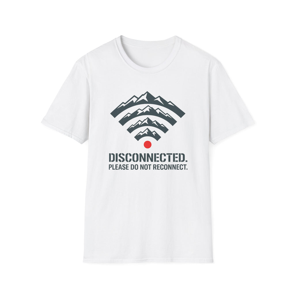 Disconnected Please Do Not Reconnect T‑Shirt