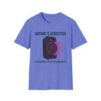 Nature's Accoustics Amplify the Outdoors T‑Shirt