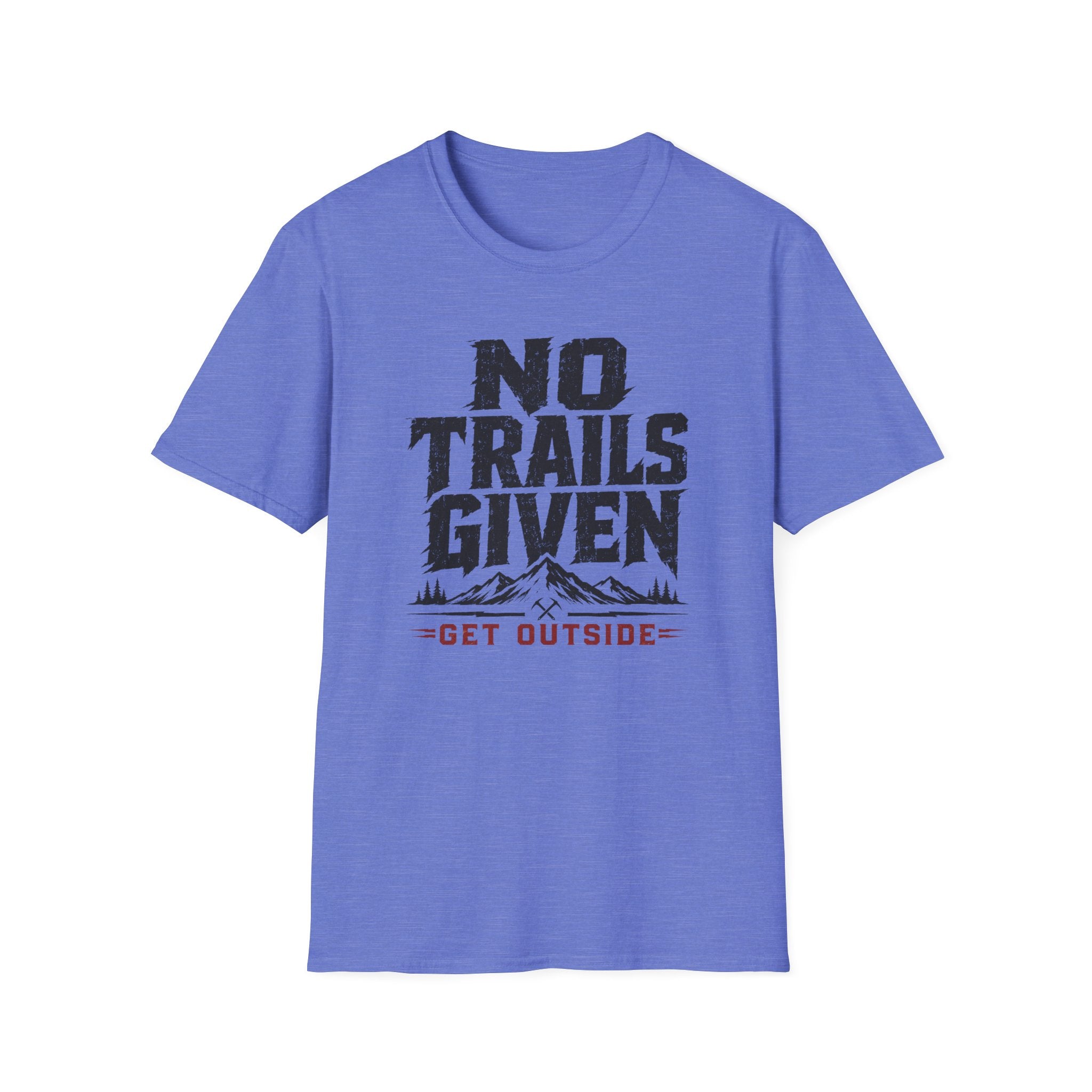 No Trails Given T‑Shirt