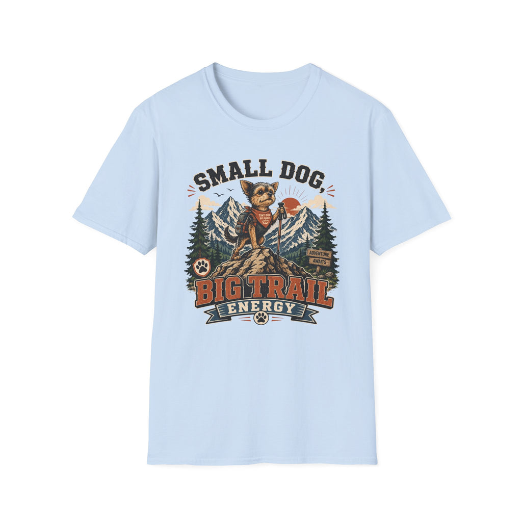 Small Dog Big Trail T‑Shirt