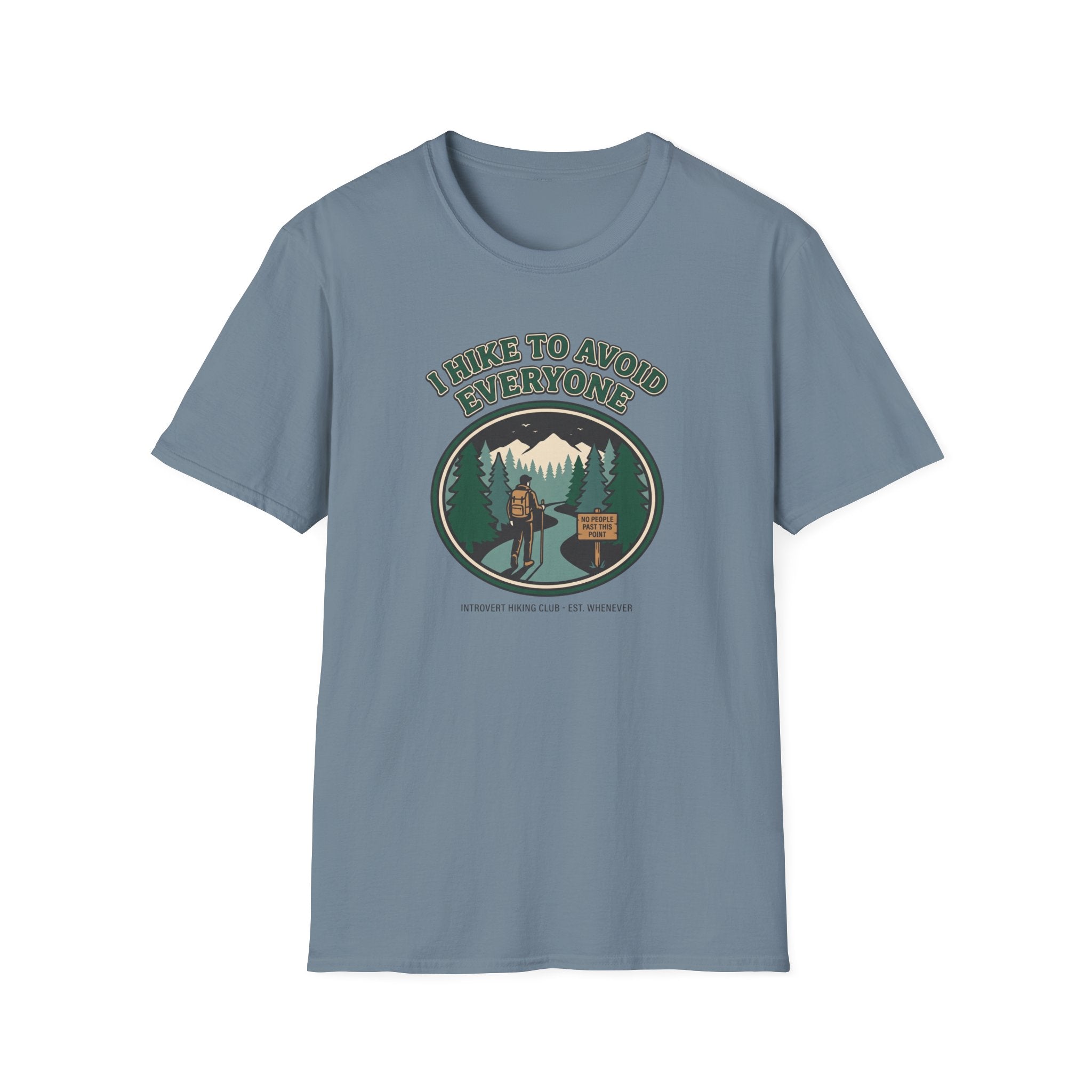 I Hike to Avoid Everyone T‑Shirt