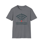 Disconnected Please Do Not Reconnect T‑Shirt