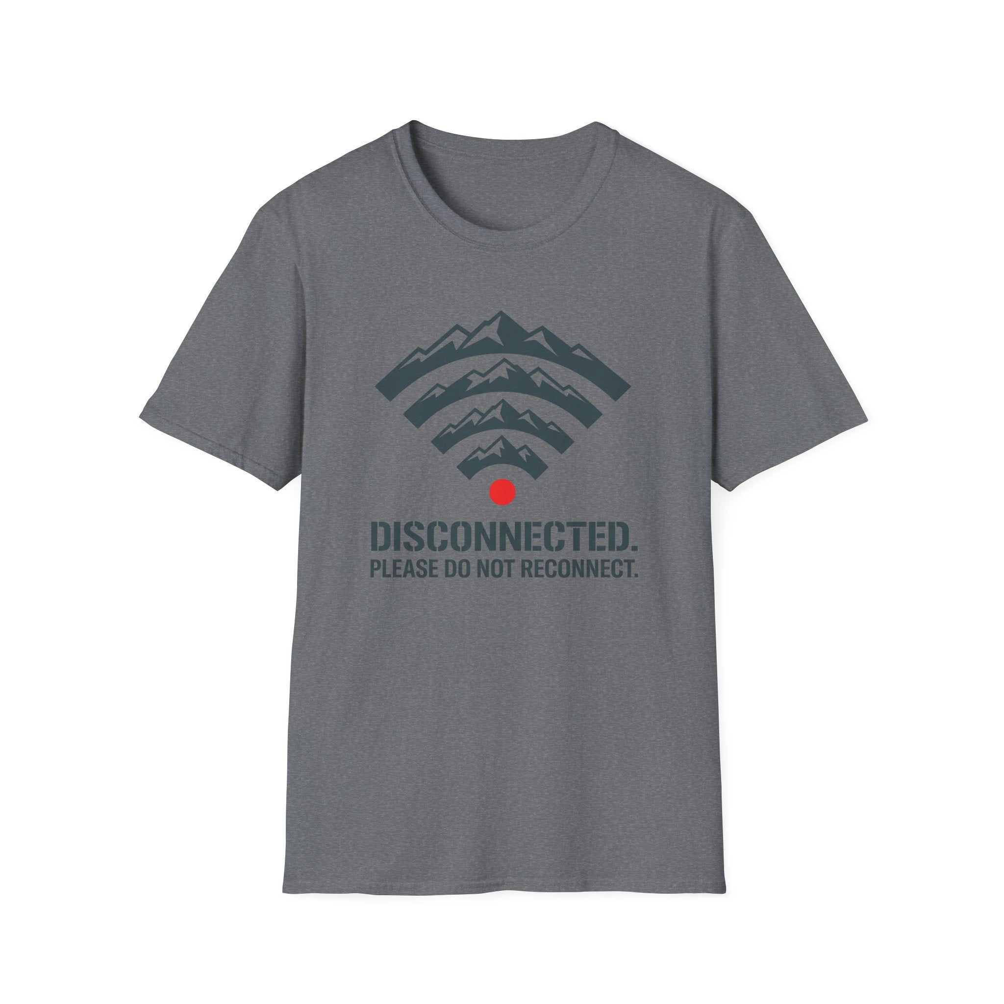 Disconnected Please Do Not Reconnect T‑Shirt