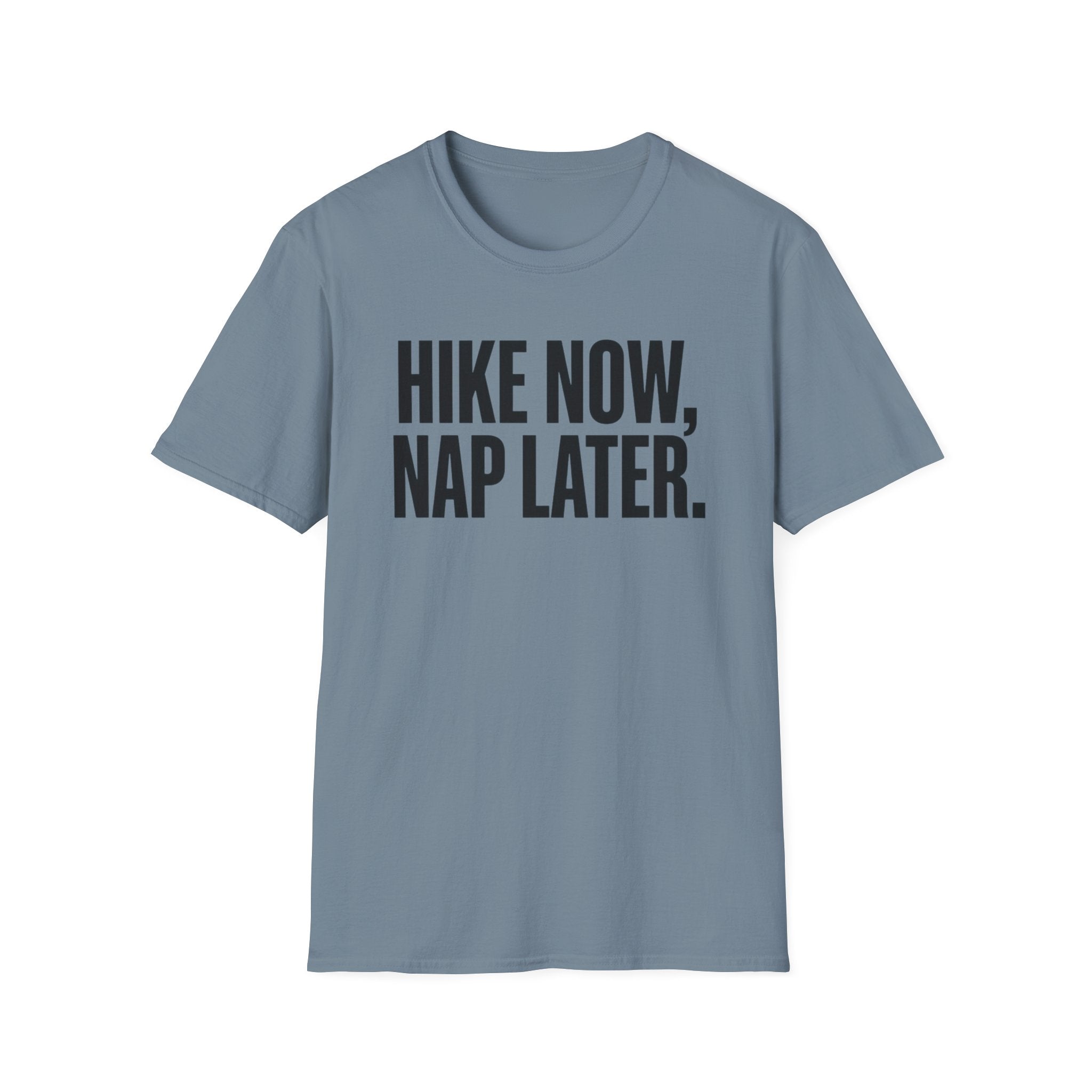 Hike Now Nap Later T‑Shirt