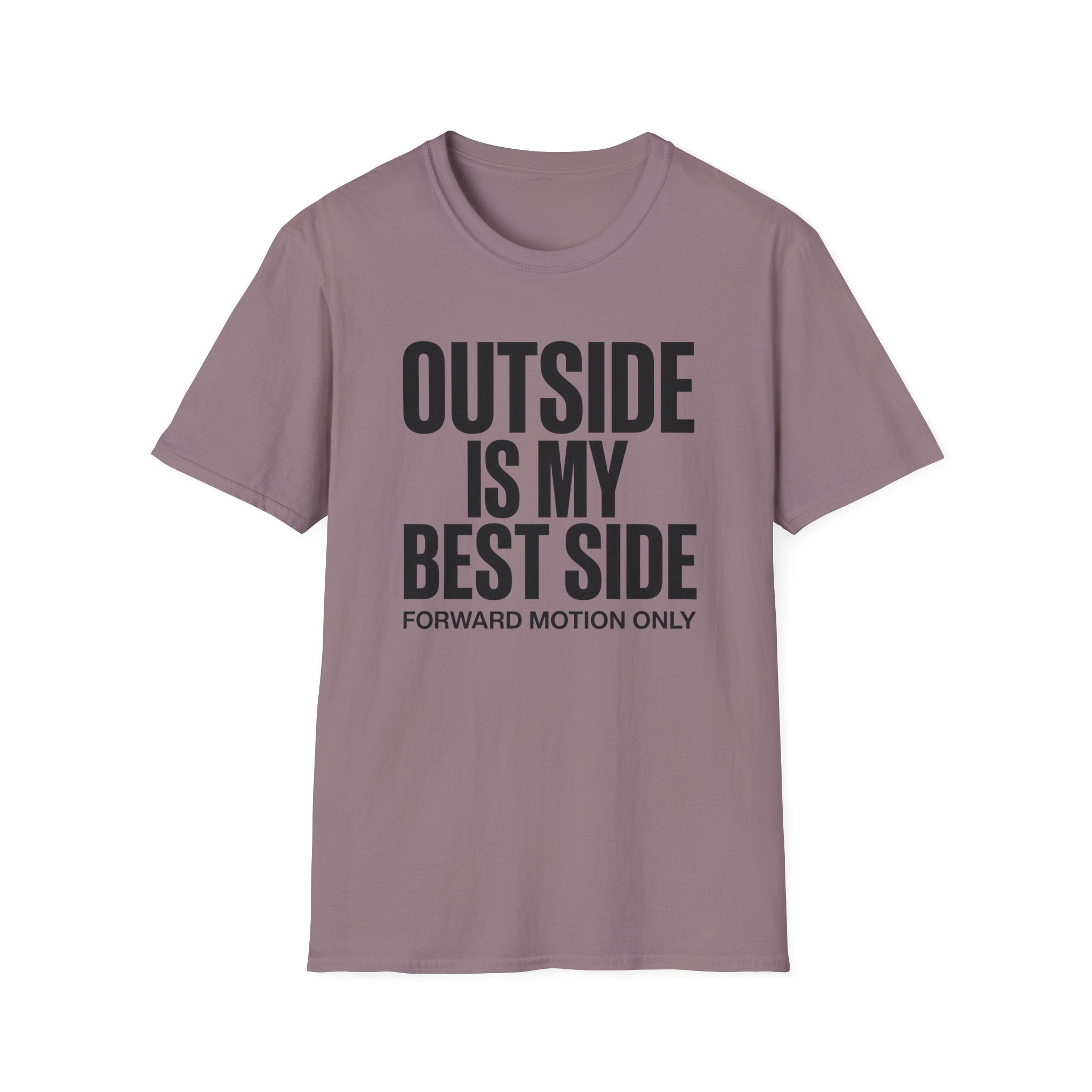 Outside is My Best Side T‑Shirt