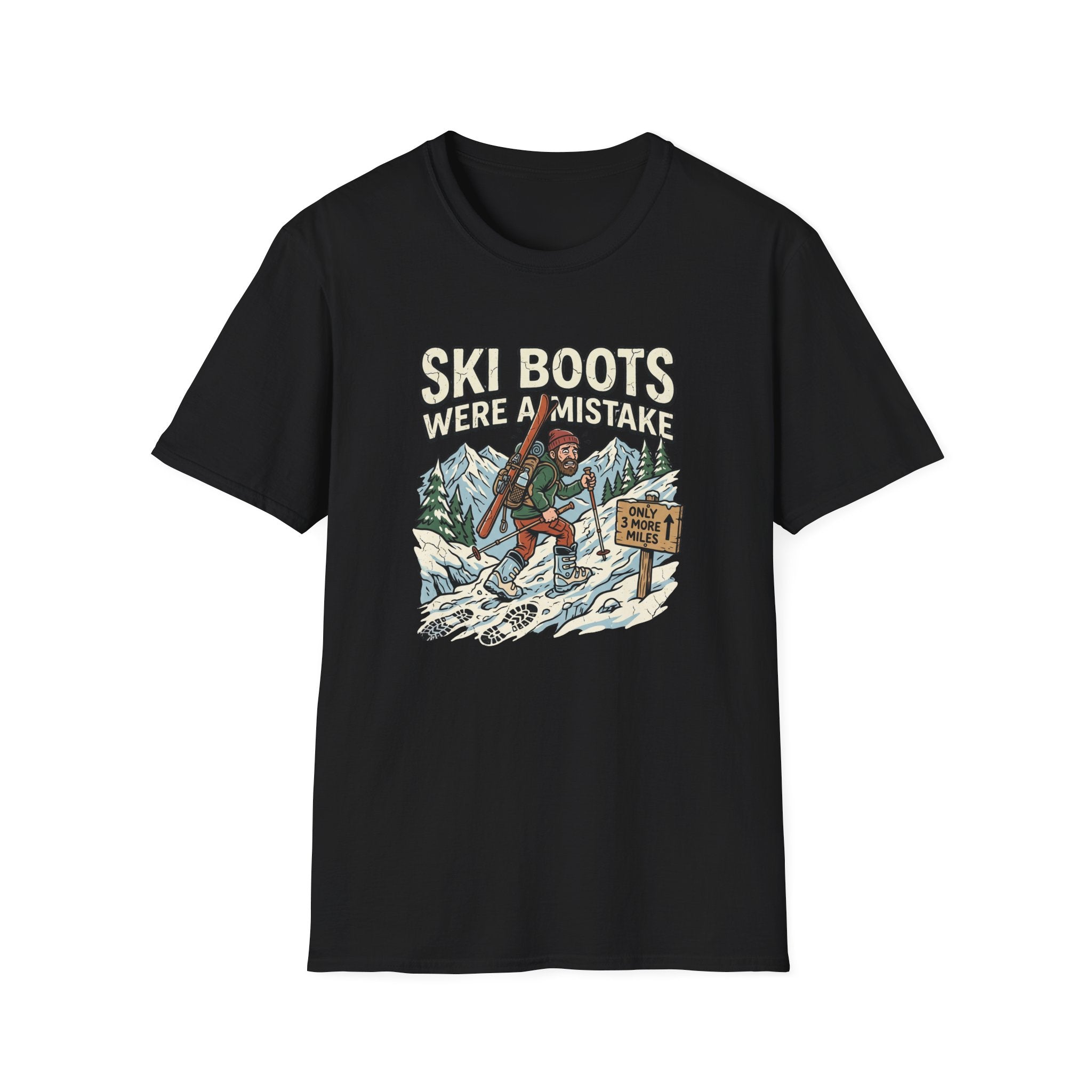 Ski Boots were a Mistake T‑Shirt