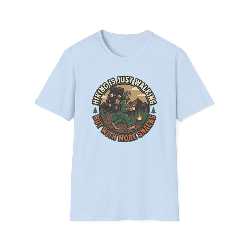 Hiking is Just Walking but with More Snacks T‑Shirt