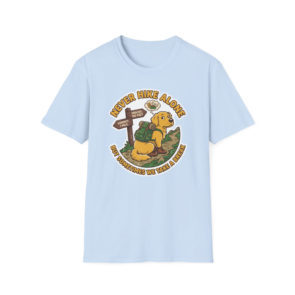 Never Hike Alone but Sometimes We Take a Break T‑Shirt