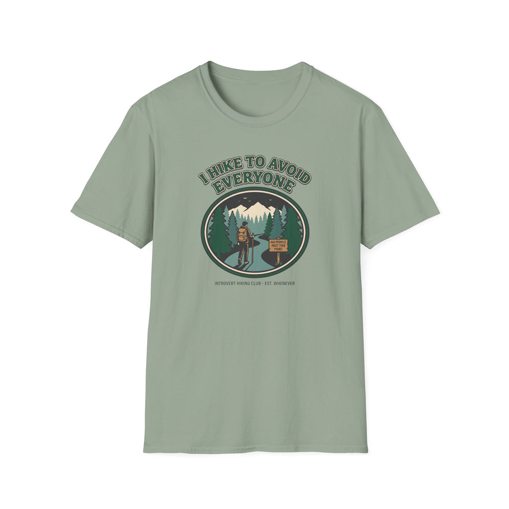 I Hike to Avoid Everyone T‑Shirt