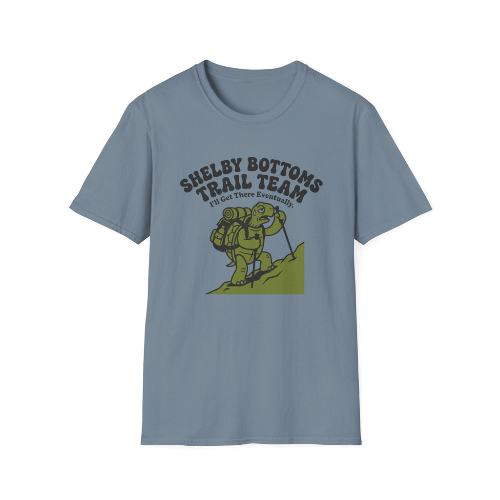 I'll Get There Eventually T‑Shirt