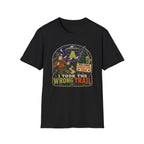 I Took the Wrong Trail T‑Shirt