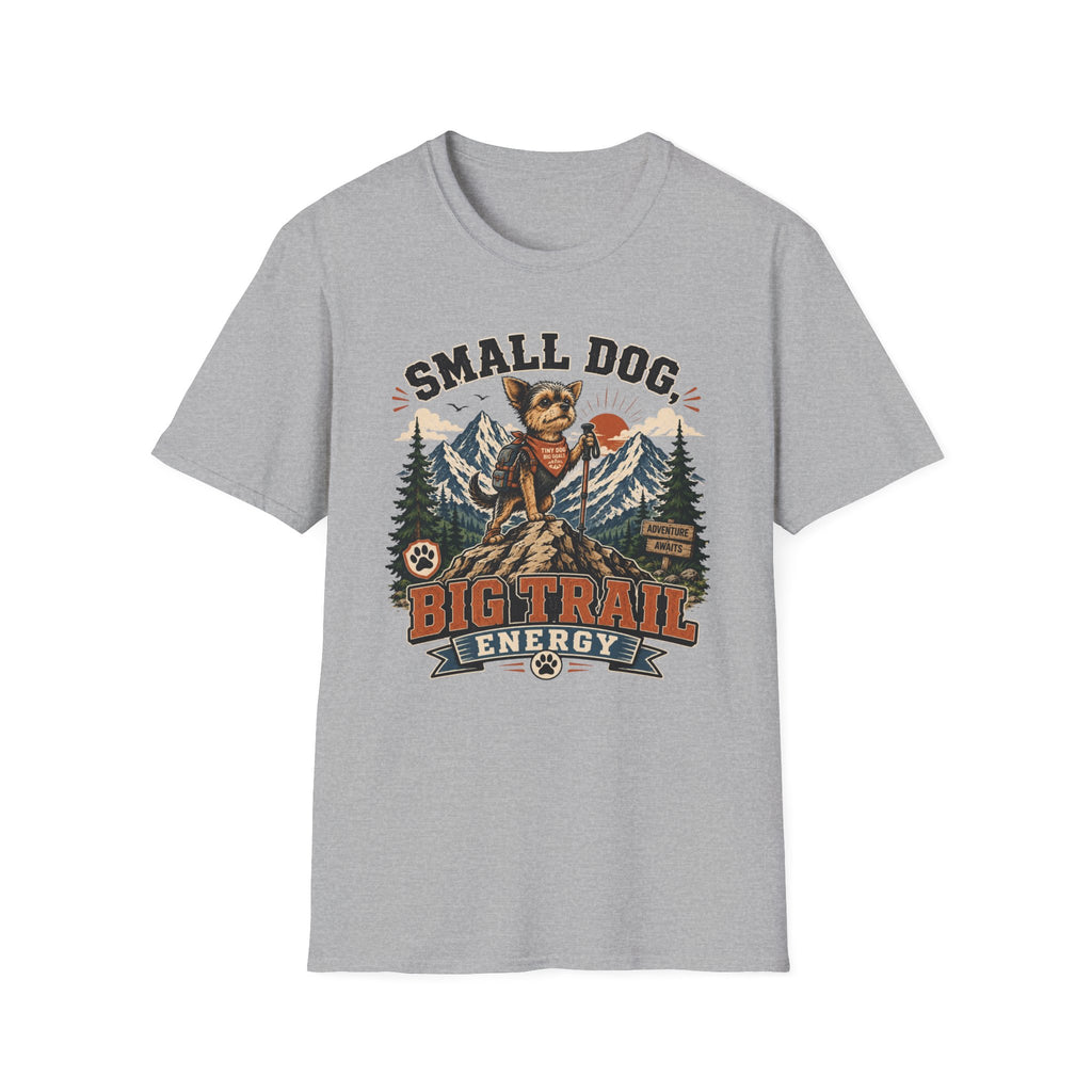 Small Dog Big Trail T‑Shirt