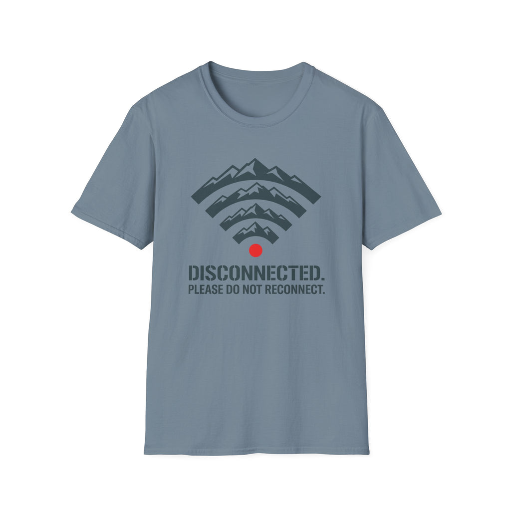Disconnected Please Do Not Reconnect T‑Shirt