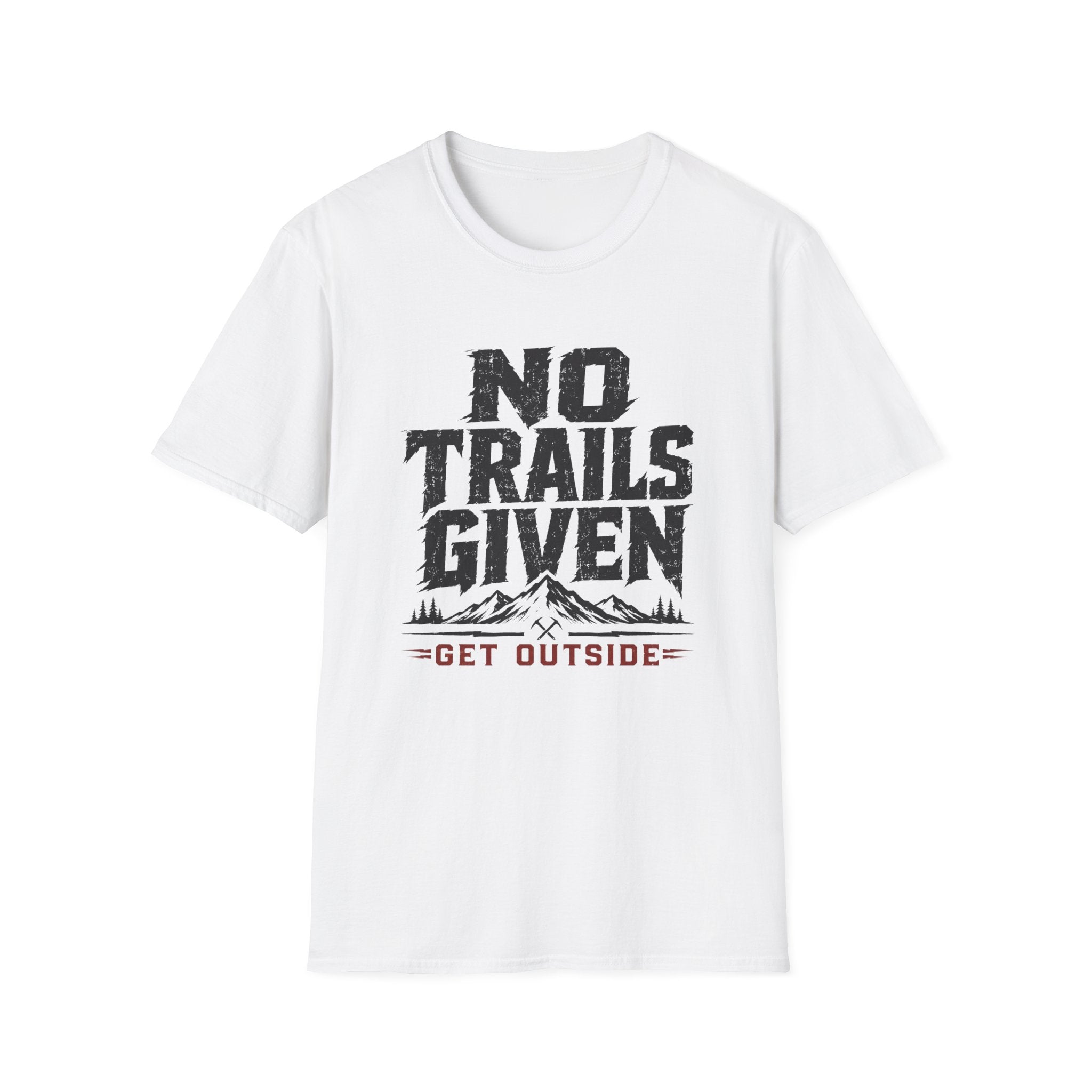 No Trails Given T‑Shirt