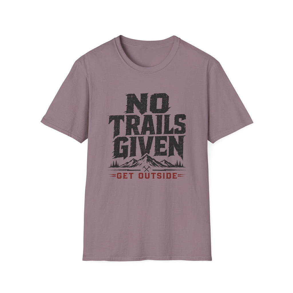 No Trails Given T‑Shirt