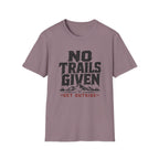 No Trails Given T‑Shirt