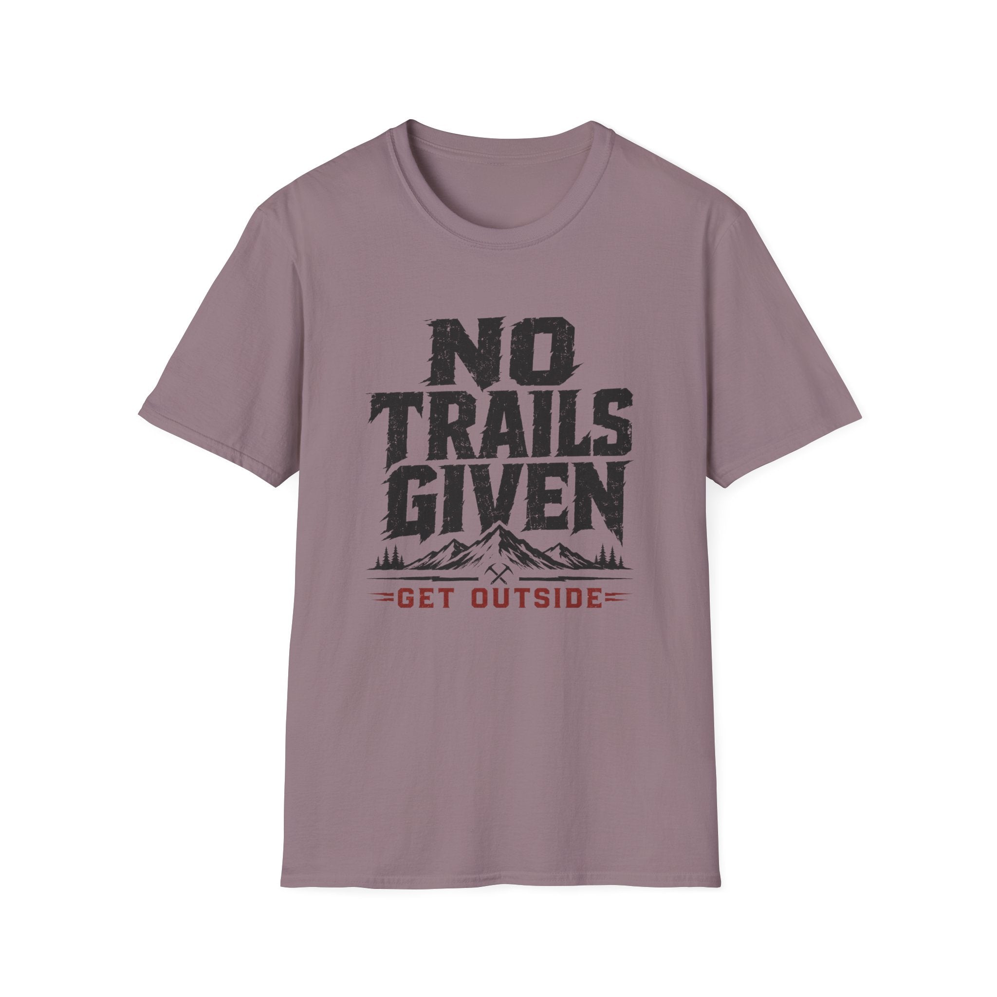 No Trails Given T‑Shirt