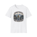 Good Trails Bad Weather T‑Shirt