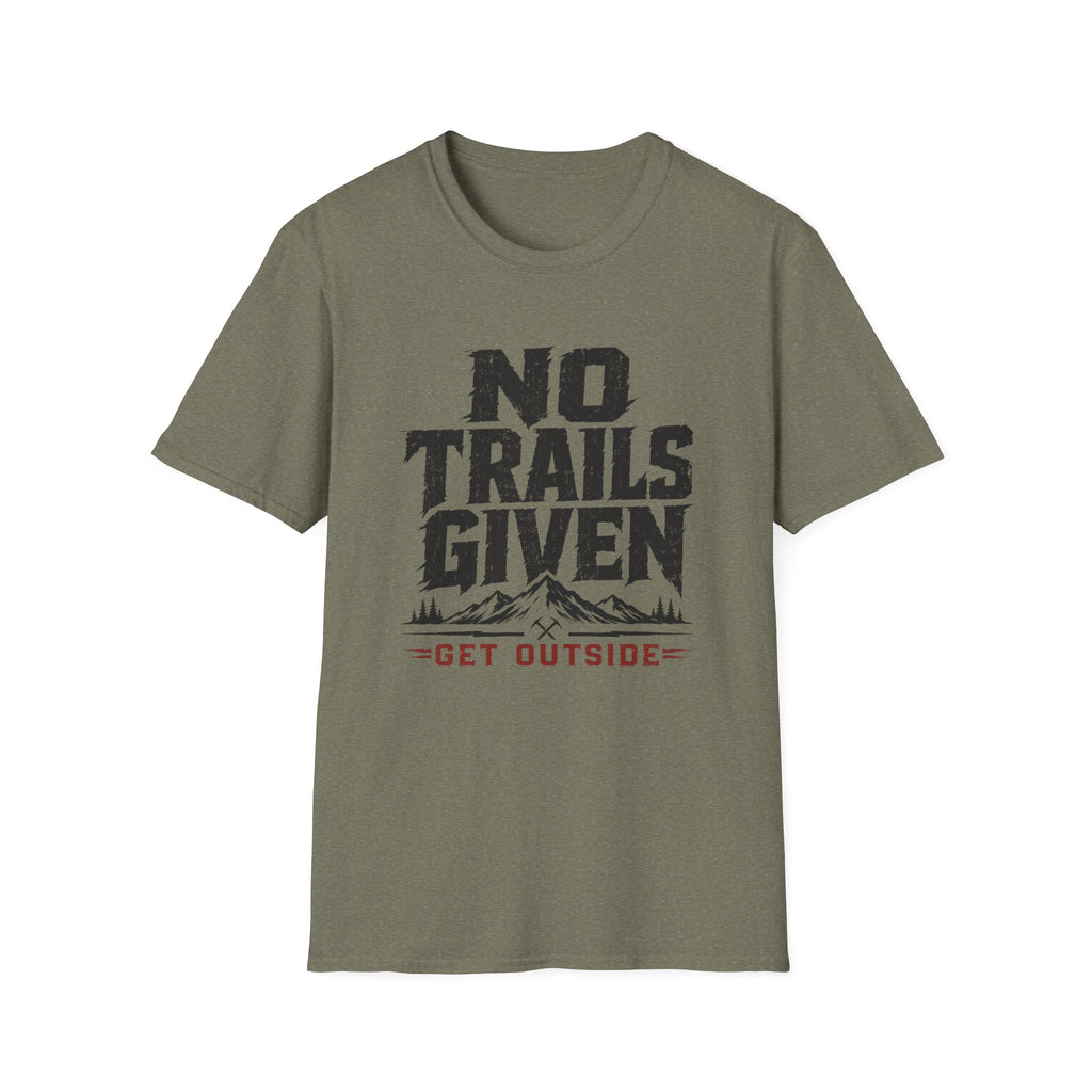 No Trails Given T‑Shirt