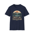 Meet Me at the Trailhead T‑Shirt