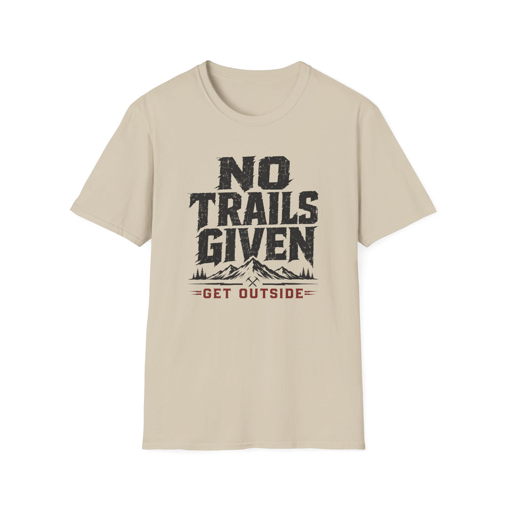 No Trails Given T‑Shirt