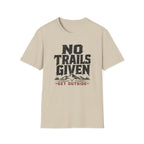 No Trails Given T‑Shirt