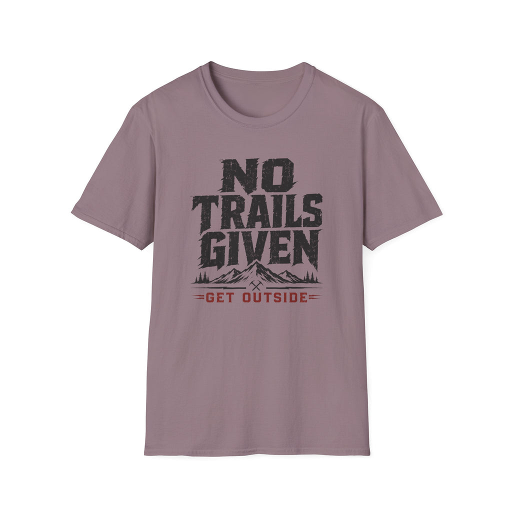 No Trails Given T‑Shirt