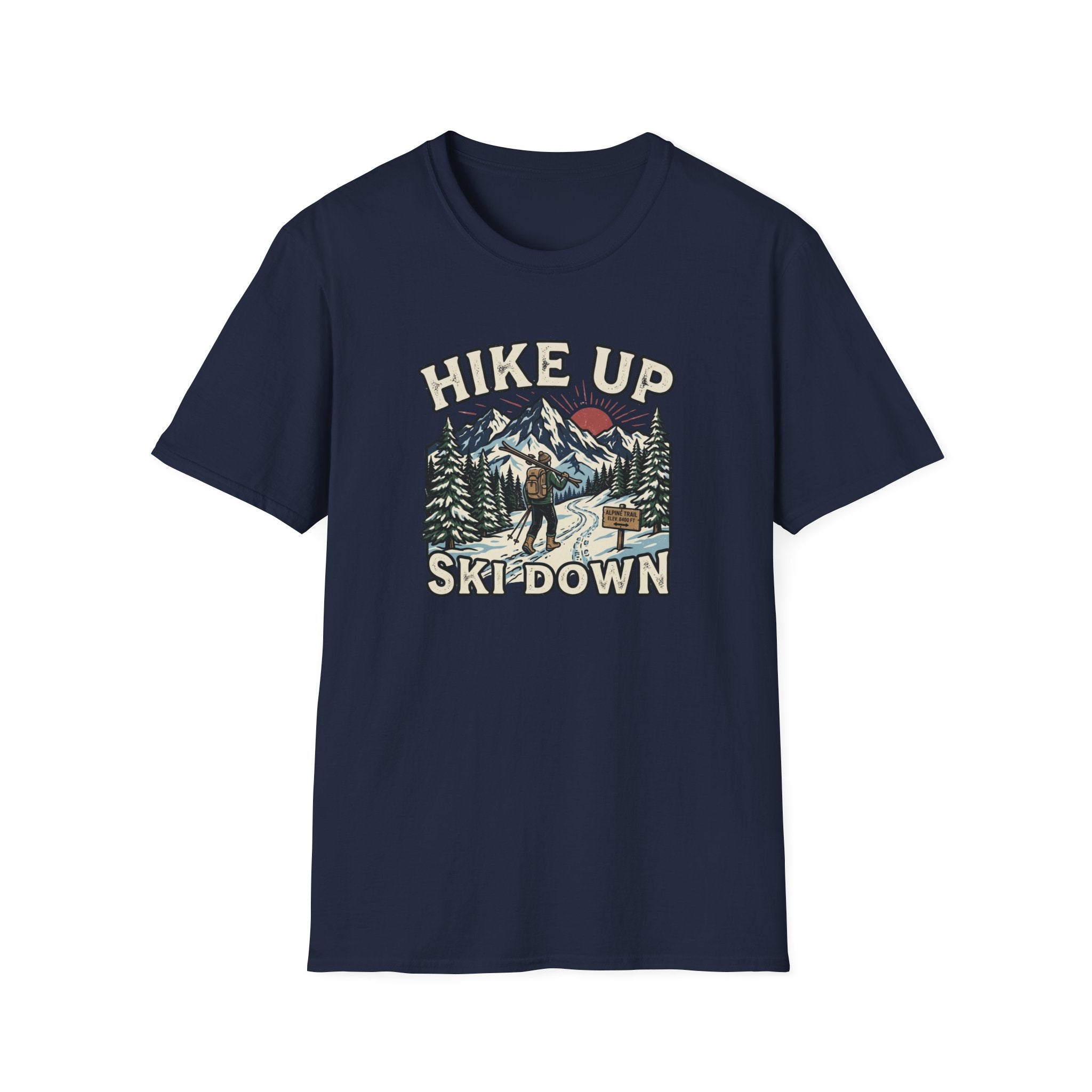 Hike Up Ski Down T‑Shirt