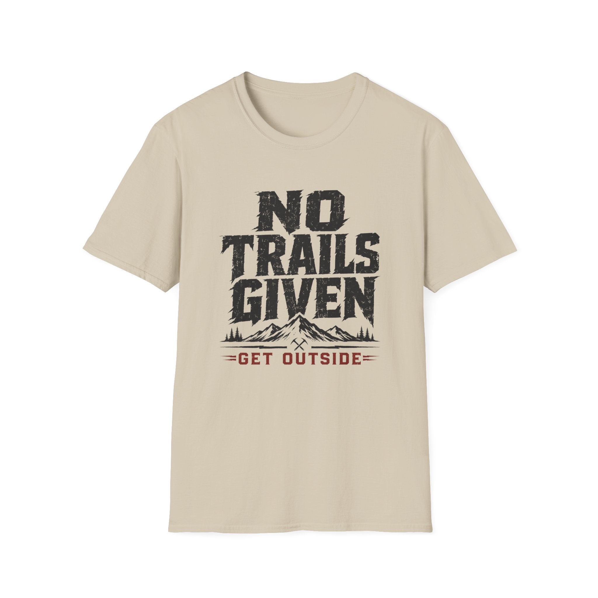 No Trails Given T‑Shirt