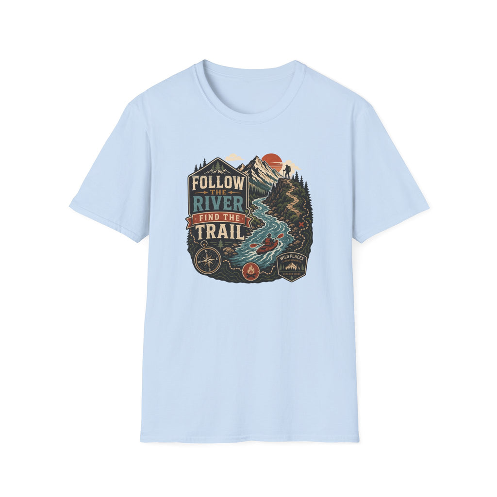 Follow the River Find the Trail T‑Shirt