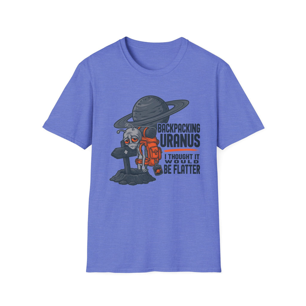 Backpacking Uranus I Thought It Would Be Flatter T‑Shirt