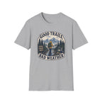 Good Trails Bad Weather T‑Shirt