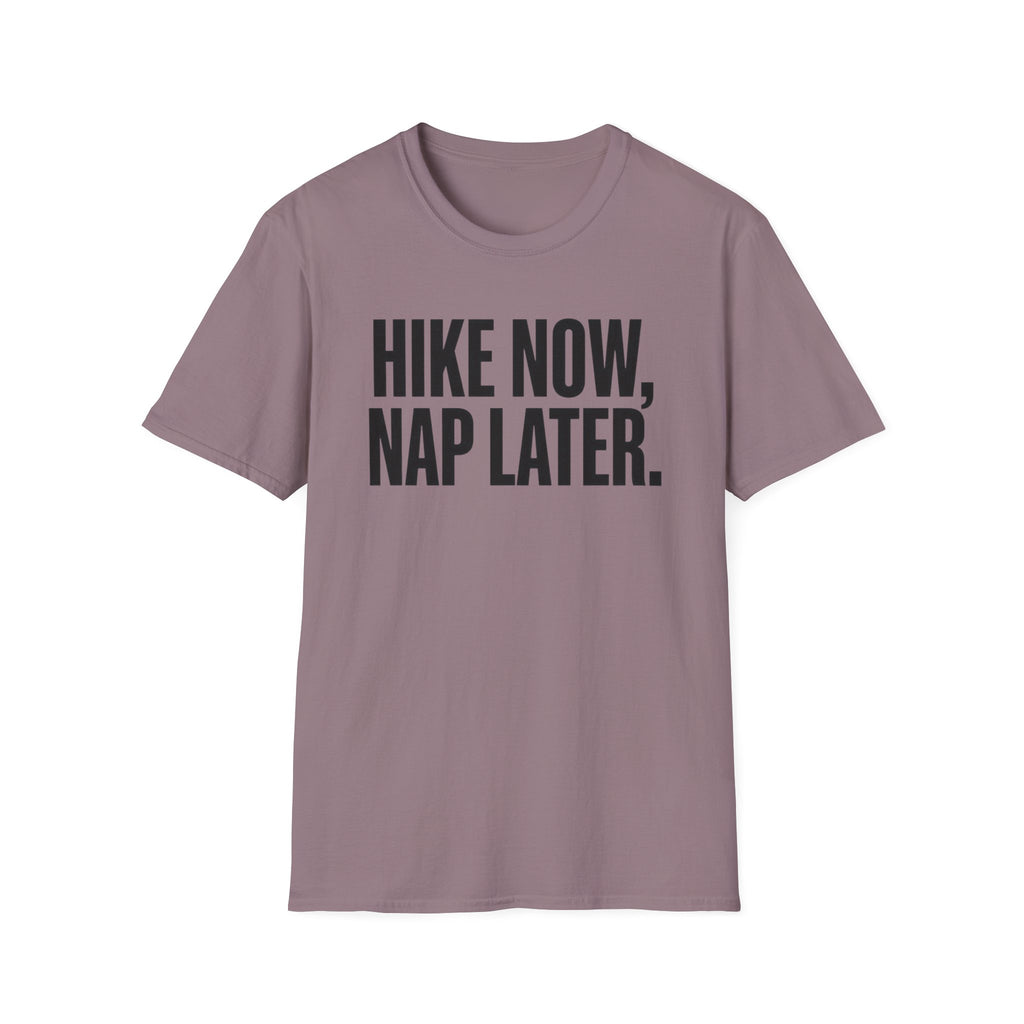 Hike Now Nap Later T‑Shirt